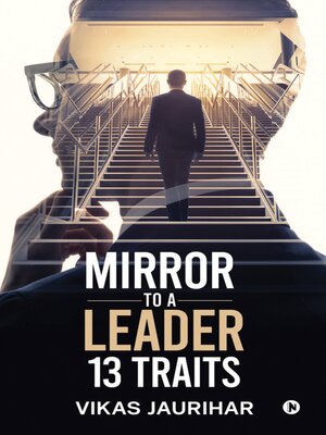cover image of Mirror To A Leader- 13 Traits
